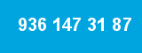 936 147 31 87 936 147 31 87